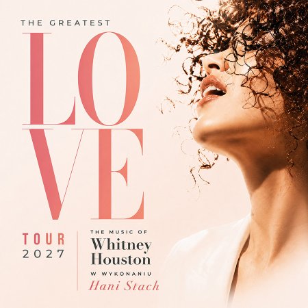 The Greatest Love - The Music of Whitney Houston